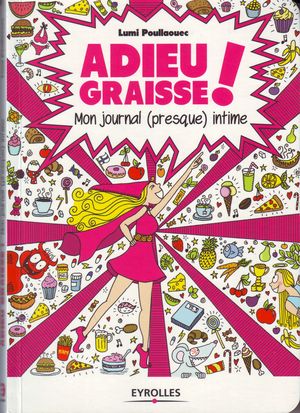 Adieu graisse!