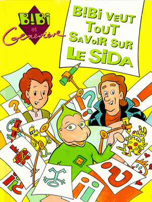 Bibi veut tout savoir sur le sida