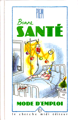 Bonne santé mode d'emploi