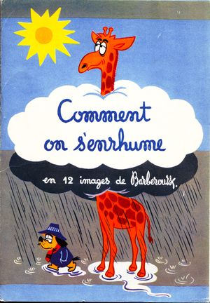 Comment on s'enrhume en 12 images de Barberousse