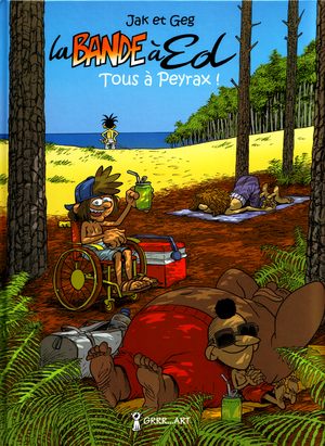 La bande à Ed: tous à Peyrax