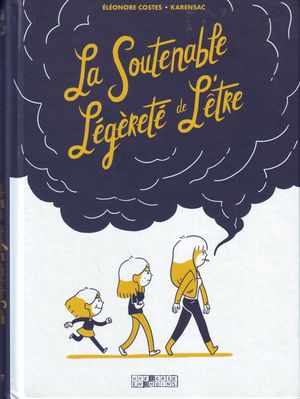 La soutenable légèreté de l'être