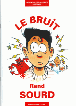 Le bruit rend sourd