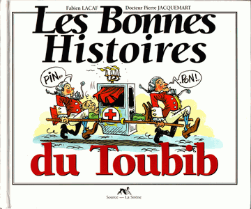 Les bonnes histoires du toubib