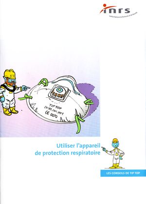 Les conseils de Tip Top: utiliser l'appareil de protection respiratoire