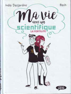 Ma vie avec un scientifique, la fertilité