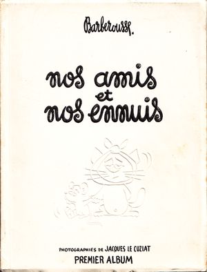 Nos amis et nos ennuis