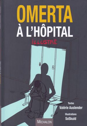 Omerta à l'hôpital