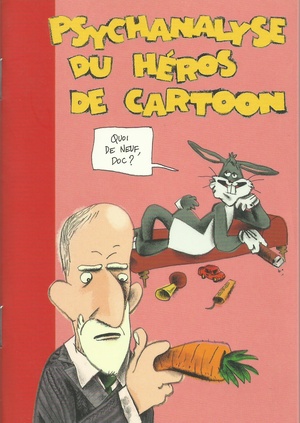 Psychanalyse du Héros de cartoon