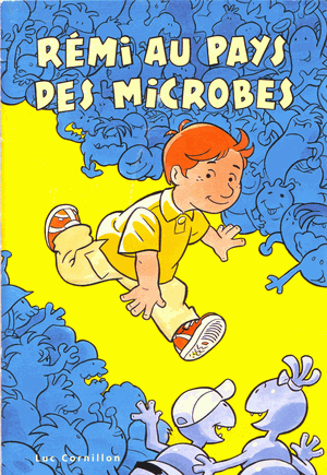 Rémi au pays des microbes