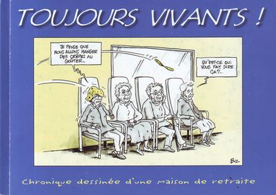 Toujours vivants!