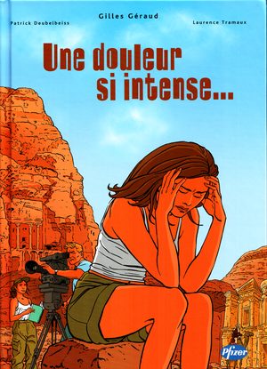 Une douleur si intense